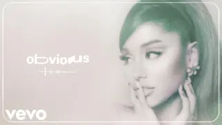 Ariana Grande - obvious (audio)