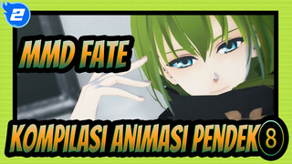 [Fate / MMD] Kompilasi Animasi Pendek⑧_2