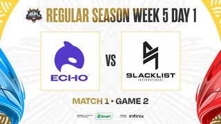 MPL PH S11 - W5D1 - ECHO vs BLCK - GAME 2
