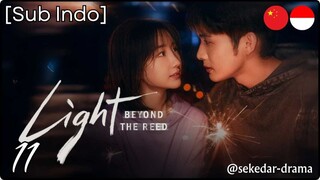 [Sub Indo] Light beyond the Reed – Eps. 11 (2025)