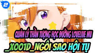 Quản lý thần tượng học đường Lovelive | Ngôi sao hội tụ MV_2