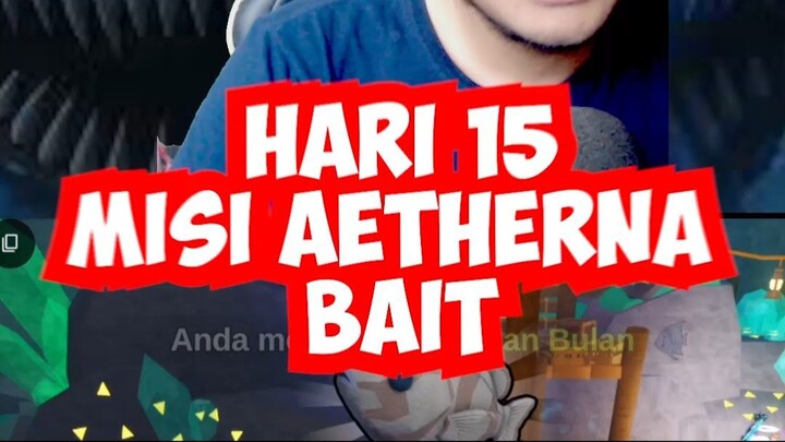HARI 15 MISI AETHERNA BAIT ROBLOX FISHIT #ff #freefire #roblox #fishit