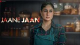 Jaane Jaan - New Movie (2023) | Full Movie HD