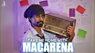 Take Me Home With Macarena | Sandaru Sathsara