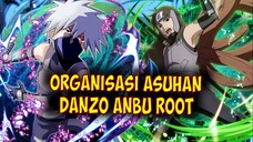 Organisasi Asuhan Danzo Anbu Root