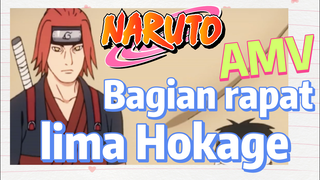 [Naruto] AMV| Bagian rapat lima Hokage