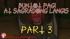 PART 3 | BUNTOT PAGI AT SAGRADONG LANGIS | TAGALOG HORROR ANIMATION