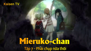 Mieruko-chan Tập 7 - Phải chụp nữa thôi