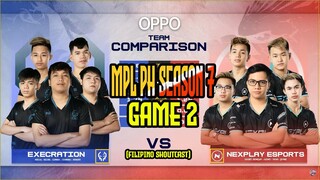 NXP VS EXECRATION (GAME2)   MPL7 PH