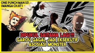 (Manga OPM 87) | DIPUKUL SAITAMA Lagi!!! Garou Gagal Jadi Eksekutif Asosiasi Monster!!