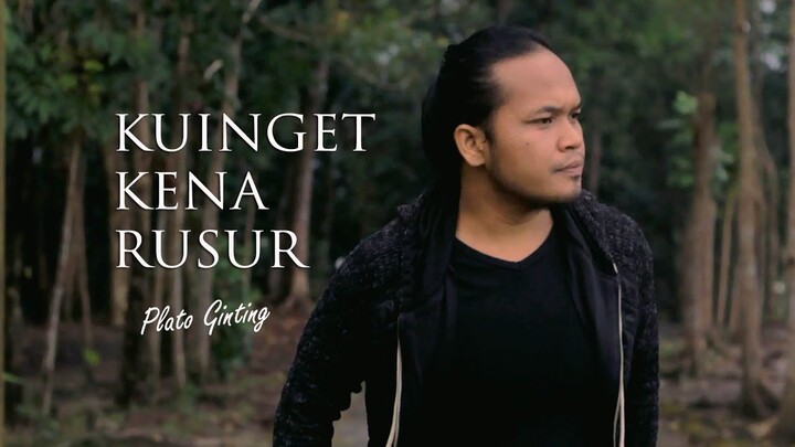 Plato Ginting - Kuinget Kena Rusur (Official Video)