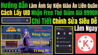 Hướng Dẫn Cách Lấy UID,Làm Ảnh SK Giáo Án Liên Quân Chi Tiết-Nhận Free Thẻ Giảm Giá Trang Phục 999QH