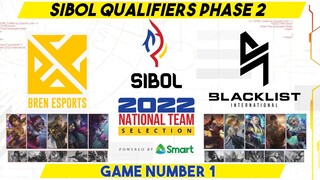 BLACKLIST VS BREN GAME 1 | SIBOL QUALIFIERS PHASE 2 | DAY 1