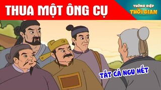 THUA MỘT ÔNG CỤ - Thông Điệp Thời Gian - Phim Hoạt Hình - Truyện Cổ Tích - Khoảnh Khắc Kỳ Diệu