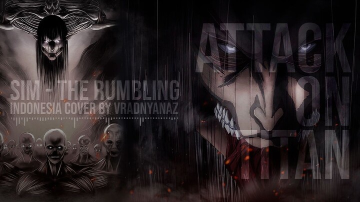The Rumbling (Indonesia Cover) OP 7 Attack on Titan / Shingeki no Kyojin