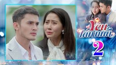 YÊU LẦN NỮA TẬP 2 | Phim Truyền Hình Việt Nam | Phim Bộ Việt Nam Mới Nhất 2025 | Phim Hay THVLi