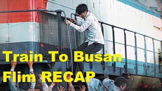 Train to Busan Film RECAP in 4 minutes! (2022)