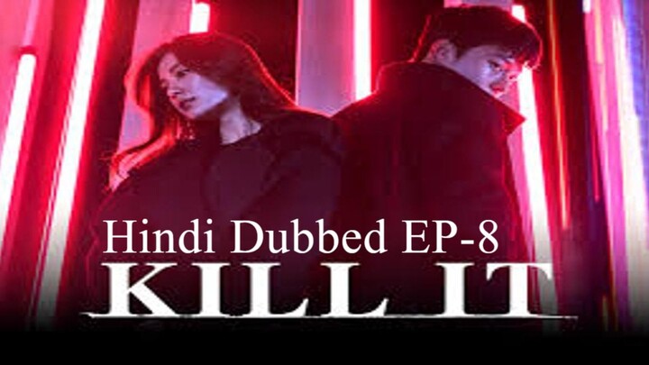 Kill It S01 E08 Hindi Dubbed Action Drama