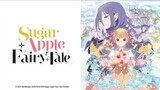 sugar Apple fairy tale Ep 8 sub Indo