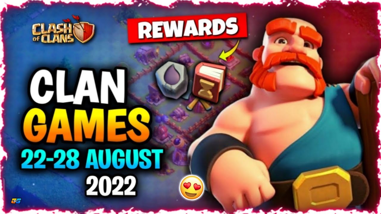 August 2022 Clan Games REWARDS Are Here🤩🔥 Coc Upcoming Clan Games Rewards  22 - 28 May 2021 Coc - Bilibili