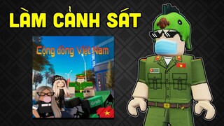 24H Làm CẢNH SÁT VIỆT NAM Hài Nhất Roblox