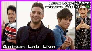 Anison Lab Live - Anime Friends 2022 - 08/07/2022