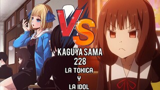 LA TOXICA VS LA IDOL 😎 KAGUYA SAMA MANGA 228