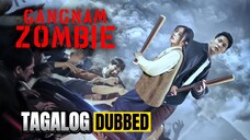 GANGNAM ZOMBIE (2023) FULL MOVIE TAGALOG DUBBED HD