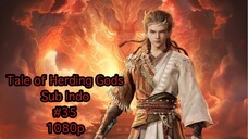Tale of Herding gods eps 35 Indo Sub 1080p