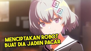 Kebelet pengen Punya Pacar, Eh malah bikin robot🤣