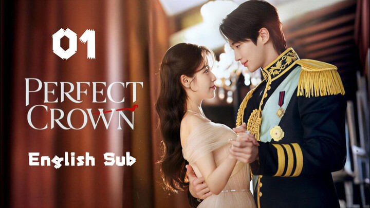 Perfect Crown Full Episode 1 [English Sub]