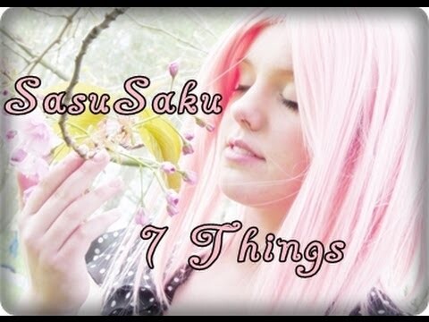 SasuSaku cmv - 7 Things