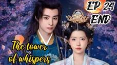 [ENG] EP 24 END The tower of whispers