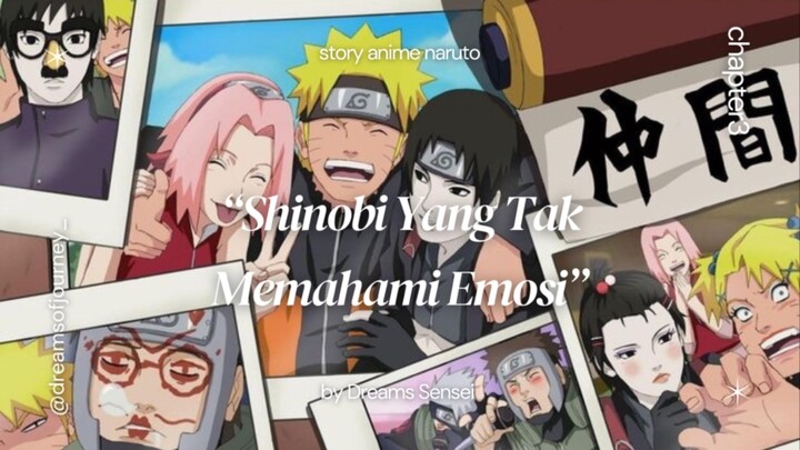 #Chapter3 | Shinobi Yang Tak Memahami Emosi
