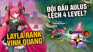 Tốp Mỡ | LAYLA RANK VINH QUANG đối đầu TƯỚNG META AULUS + ANGELA CHÊNH TẬN 4 LEVEL?? | MLBB