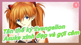 [Tân thế kỷ Evangelion] Asuka Thật là xinh đẹp và gợi cảm_1