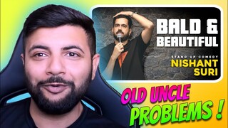 Pakistani Reacts to Bald & Beautiful | Standup Comedy By Nishant Suri