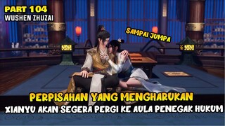 BERPISAH DENGAN KINCEN, XIANYU BERGABUNG DENGAN AULA PENEGAK HUKUM - DONGHUA MARTIAL MASTER