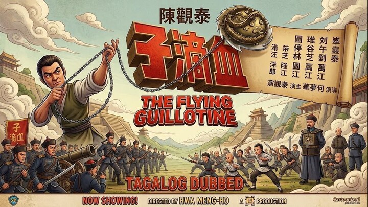 THE FLYING GUILLOTINE ⚜️ TAGALOG DUBBED