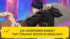 MC Overpower Padahal Disekolah Terlihat Bodoh!!!