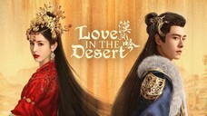 EP.7 ■LOVE IN THE DESERT (2024)