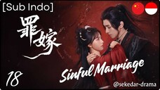 [Sub Indo] Sinful Marriage – Eps. 18 (2025)
