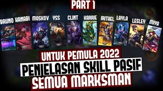Untuk Pemula, INI PENJELASAN SKILL PASIF SEMUA MARKSMAN 2022 (PART 1) Mobile Legends Indonesia