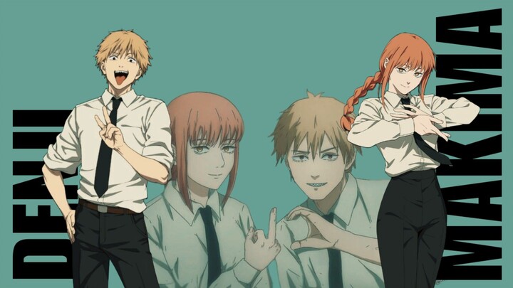 DENJI & MAKIMA