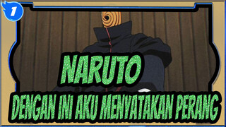 NARUTO | Pertarungan Antar Ninja 4 --- Dengan Ini Aku Menyatakan Perang_1