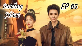 [ENG] EP 05 Stealing heart 2025