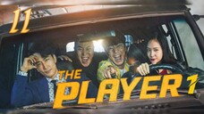 🇰🇷THE PLAYER 1 (2018) EP. 11