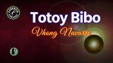 Totoy Bibo (Karaoke) - Vhong Navarro