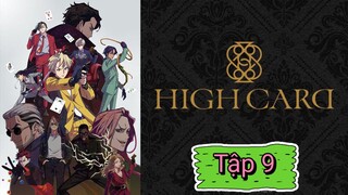 HIGH CARD - Tập 9