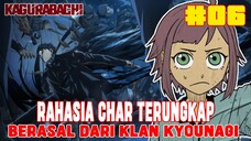 [CHAPTER 6] KAGURABACHI❗RAHASIA CHAR TERUNGKAP❗BERASAL DARI KLAN KYOUNAGI ❗KLAN REGENERASI SUPER❗